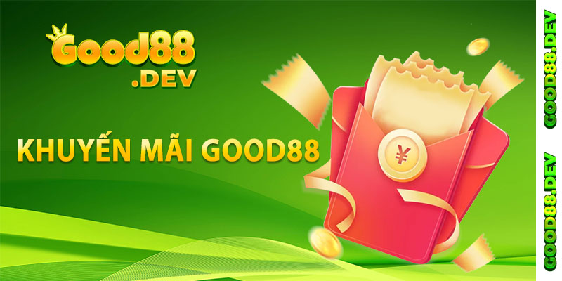 Khuyến Mãi Good88