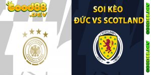 Soi Kèo Đức Vs Scotland